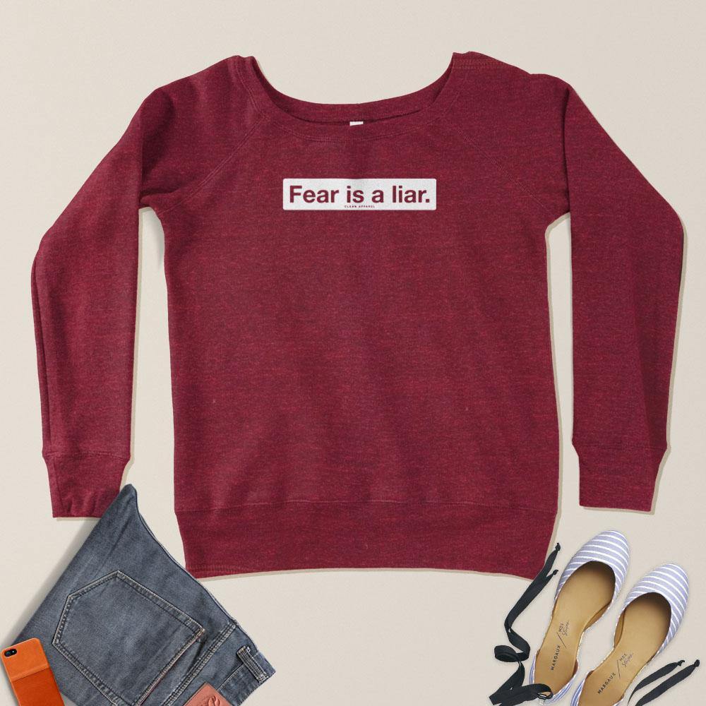Fear Is A Liar Ladies Crewneck Sweatshirt