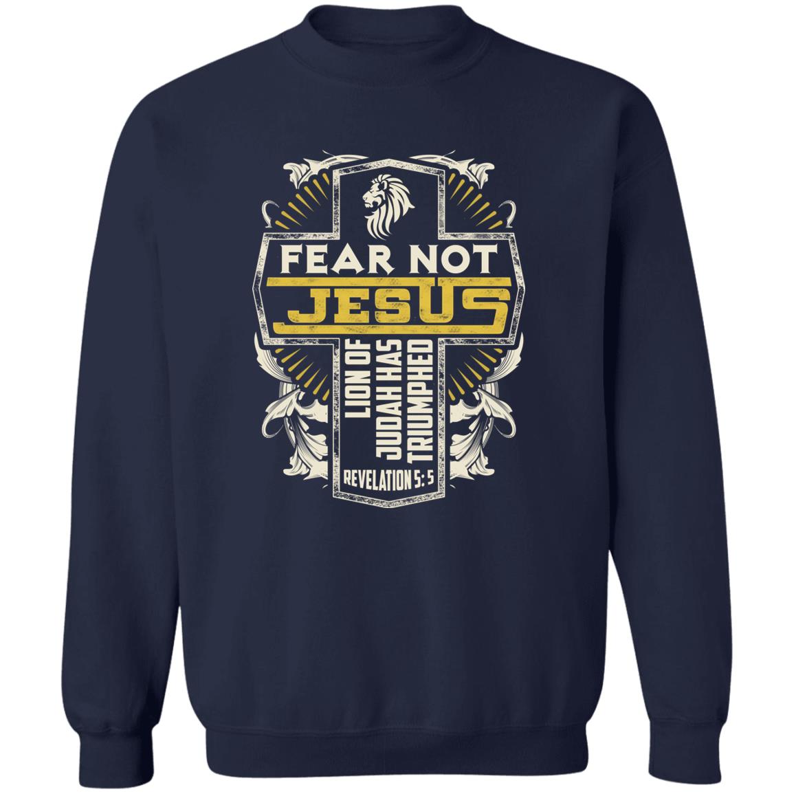Fear Not Crewneck Sweatshirt