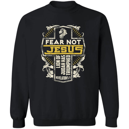 Fear Not Crewneck Sweatshirt