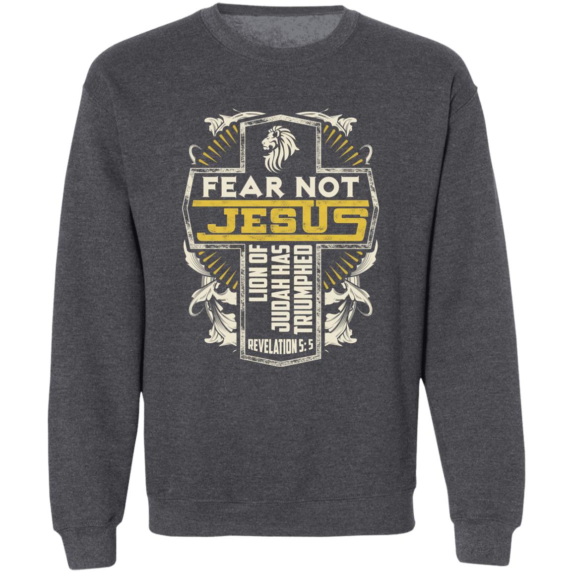 Fear Not Crewneck Sweatshirt