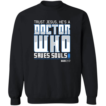 Dr Who Saves Crewneck Sweatshirt