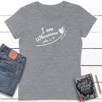 Whosoever Ladies Fit Tees