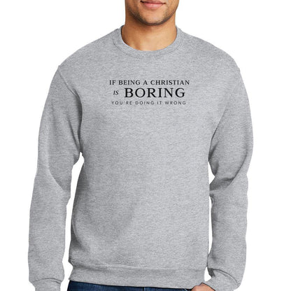 Youre Doing It Wrong Men Sweatshirt