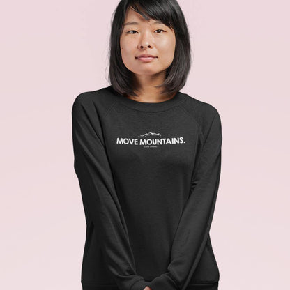 Move Mountains Ladies Crewneck Sweatshirt