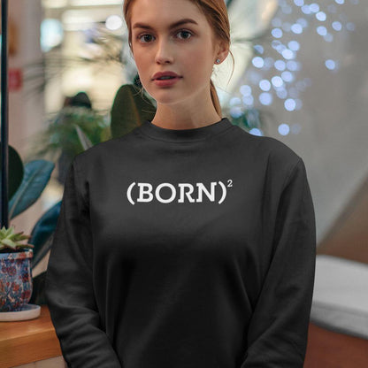 Born Again Ladies Crewneck Sweatshirts