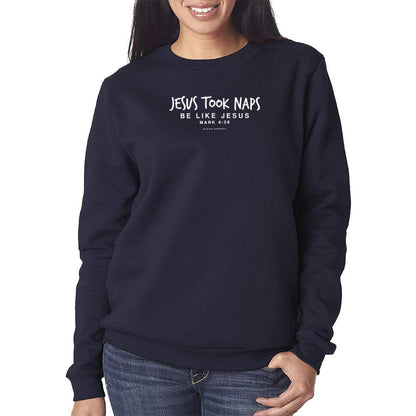 Jesus Took Naps Ladies Crewneck Sweatshirt