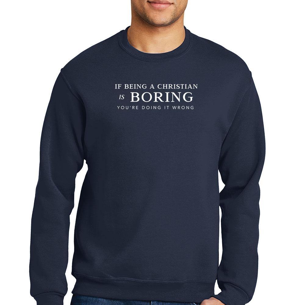 Youre Doing It Wrong Men Sweatshirt