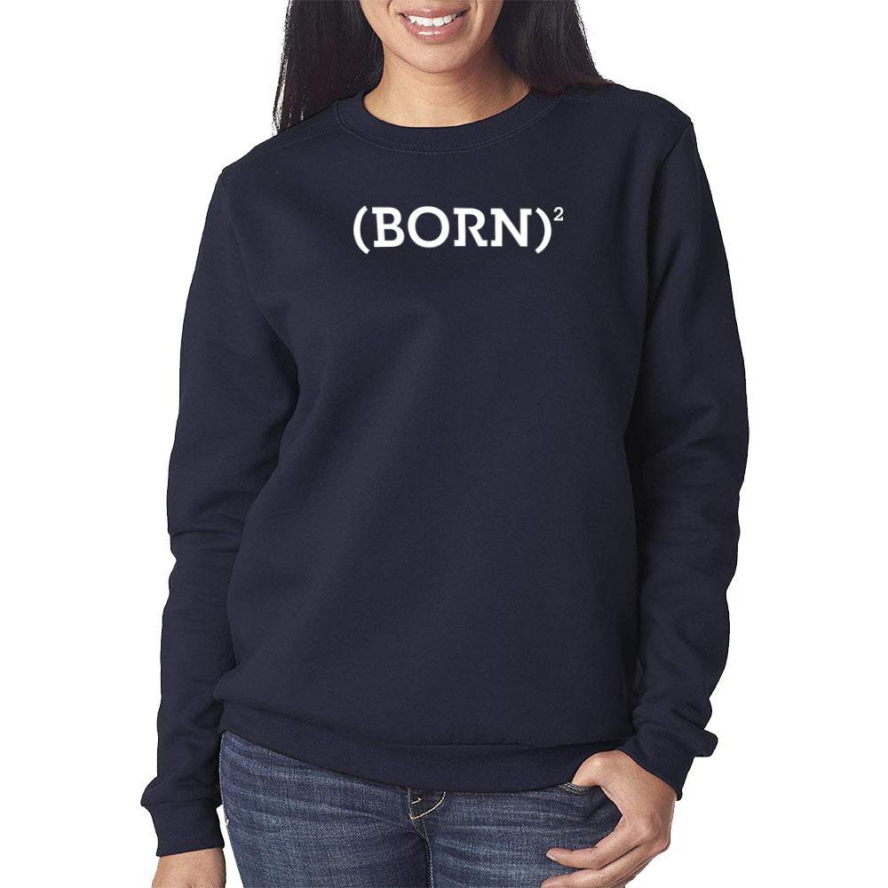 Born Again Ladies Crewneck Sweatshirts