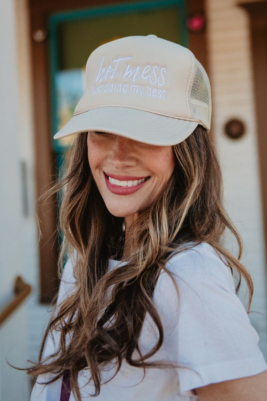 Hot Mess Just Doing My Best Foam Trucker Hat