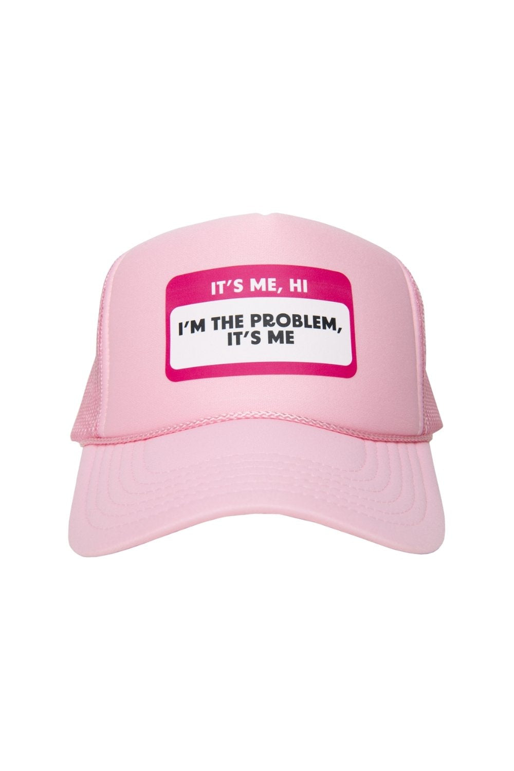 It's Me Hi I'm the Problem It's Me Name Tag Hat